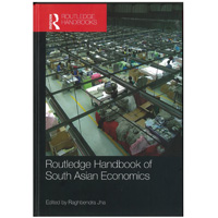 Routledge Handbook of South Asian Economics